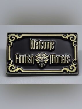NWT-Disney Haunted Mansion Welcome Foolish Mortals 1.57” x 0.97” Pin
